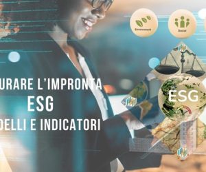 Valorizzare l'impronta ESG: Modelli e Indicatori